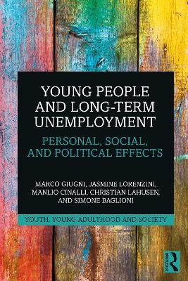 Young People and Long-Term Unemployment - Marco Giugni, Jasmine Lorenzini, Manlio Cinalli, Christian Lahusen, Simone Baglioni