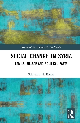 Social Change in Syria - Sulayman N. Khalaf