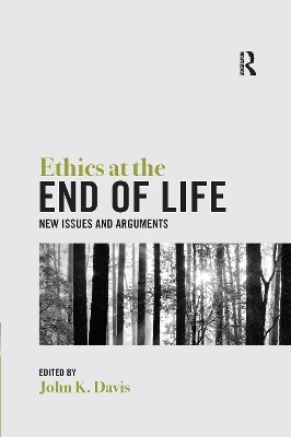 Ethics at the End of Life - 