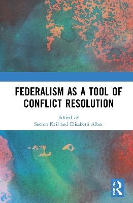 Federalism as a Tool of Conflict Resolution - 