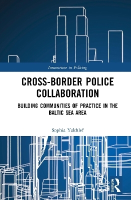 Cross-Border Police Collaboration - Sophia Yakhlef