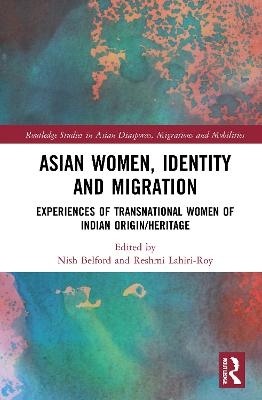 Asian Women, Identity and Migration - 