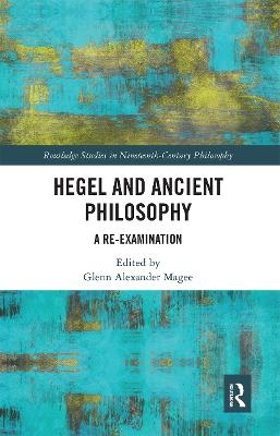 Hegel and Ancient Philosophy - 