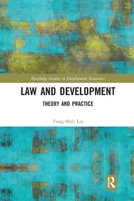 Law and Development - Yong-Shik Lee