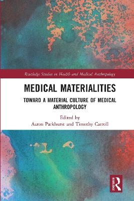 Medical Materialities - 