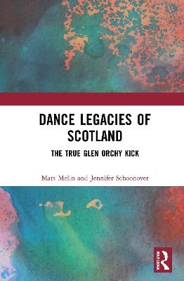 Dance Legacies of Scotland - Mats Melin, Jennifer Schoonover