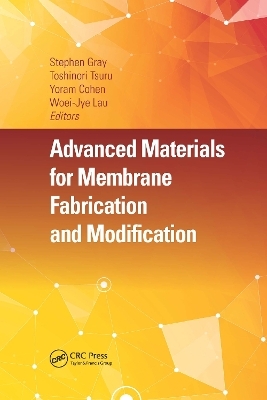 Advanced Materials for Membrane Fabrication and Modification - 