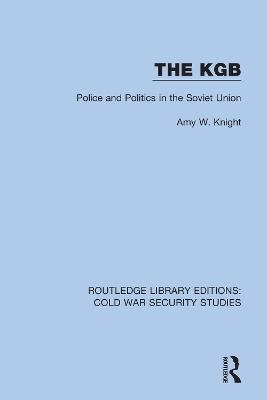 The KGB - Amy W. Knight