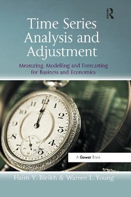 Time Series Analysis and Adjustment - Haim Y. Bleikh, Warren L.Young