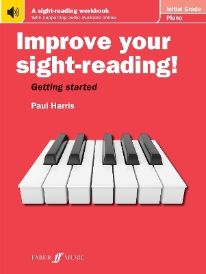 Improve your sight-reading! Piano Initial Grade - Paul Harris