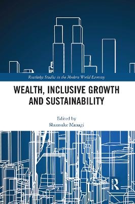 Wealth, Inclusive Growth and Sustainability - 