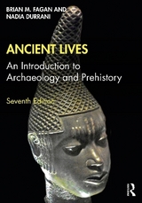 Ancient Lives - Durrani, Nadia; Fagan, Brian M.