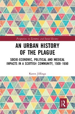 An Urban History of The Plague - Karen Jillings