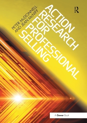 Action Research for Professional Selling - Peter McDonnell, Jean McNiff