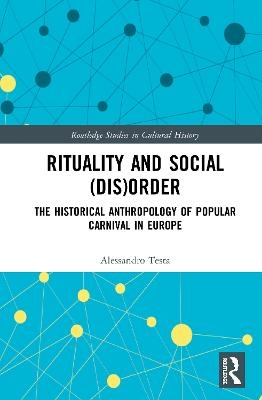 Rituality and Social (Dis)Order - Alessandro Testa