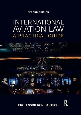 International Aviation Law - Ronald I. C. Bartsch AM