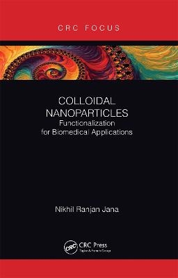 Colloidal Nanoparticles - Nikhil R Jana