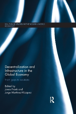 Decentralization and Infrastructure in the Global Economy - 