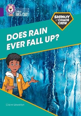 Shinoy and the Chaos Crew: Does rain ever fall up? - Claire Llewellyn