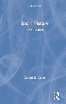 Sport History - Gerald R. Gems