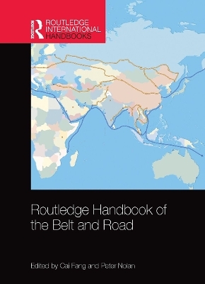 Routledge Handbook of the Belt and Road - 