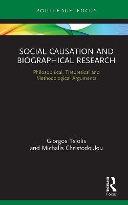 Social Causation and Biographical Research - Giorgos Tsiolis, Michalis Christodoulou