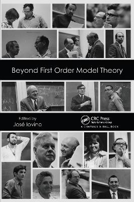 Beyond First Order Model Theory, Volume I - 