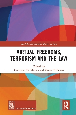 Virtual Freedoms, Terrorism and the Law - 