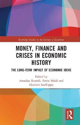 Money, Finance and Crises in Economic History - 