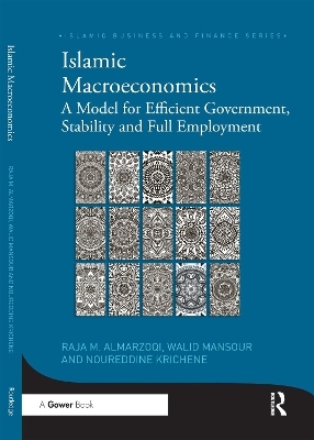 Islamic Macroeconomics - Raja Almarzoqi, Walid Mansour, Noureddine Krichene