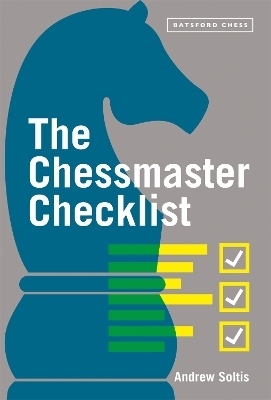 The Chessmaster Checklist - Andrew Soltis