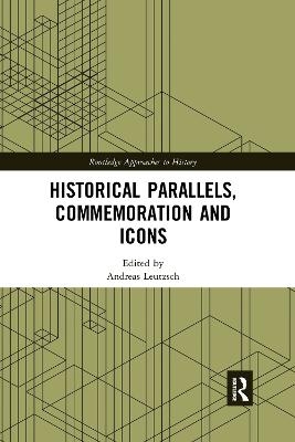 Historical Parallels, Commemoration and Icons - 