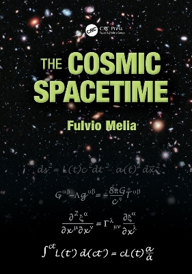 The Cosmic Spacetime - Fulvio Melia