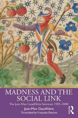 Madness and the Social Link - Jean Max Gaudillière