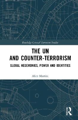 The UN and Counter-Terrorism - Alice Martini