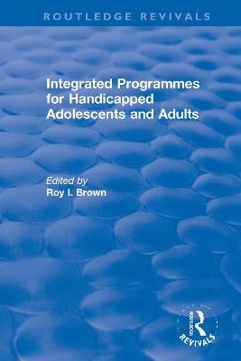 Integrated Programmes for Handicapped Adolescents and Adults - 