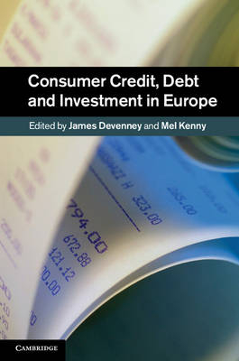 Consumer Credit, Debt and Investment in Europe - 