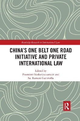 China's One Belt One Road Initiative and Private International Law - 