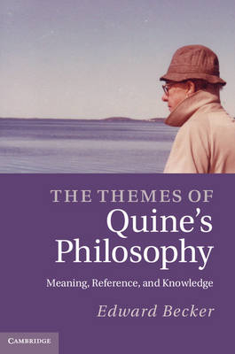 Themes of Quine's Philosophy -  Edward Becker