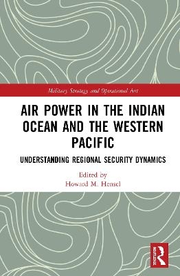 Air Power in the Indian Ocean and the Western Pacific - 