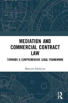 Mediation and Commercial Contract Law - Maryam Salehijam