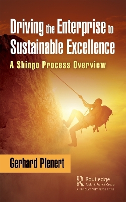 Driving the Enterprise to Sustainable Excellence - Gerhard Plenert