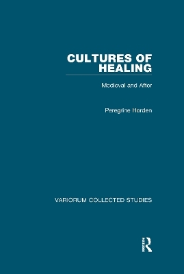 Cultures of Healing - Peregrine Horden