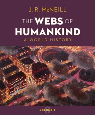 The Webs of Humankind - J. R. McNeill