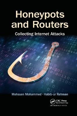 Honeypots and Routers - Mohssen Mohammed, Habib-ur Rehman