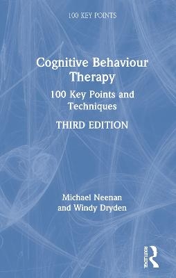 Cognitive Behaviour Therapy - Michael Neenan, Windy Dryden