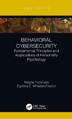 Behavioral Cybersecurity - Wayne Patterson, Cynthia E. Winston-Proctor