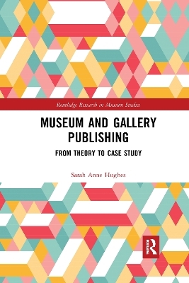 Museum and Gallery Publishing - Sarah Hughes