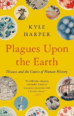 Plagues Upon the Earth - Kyle Harper