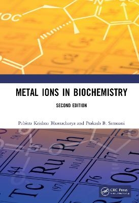 Metal Ions in Biochemistry - Pabitra Krishna Bhattacharya, Prakash B. Samnani